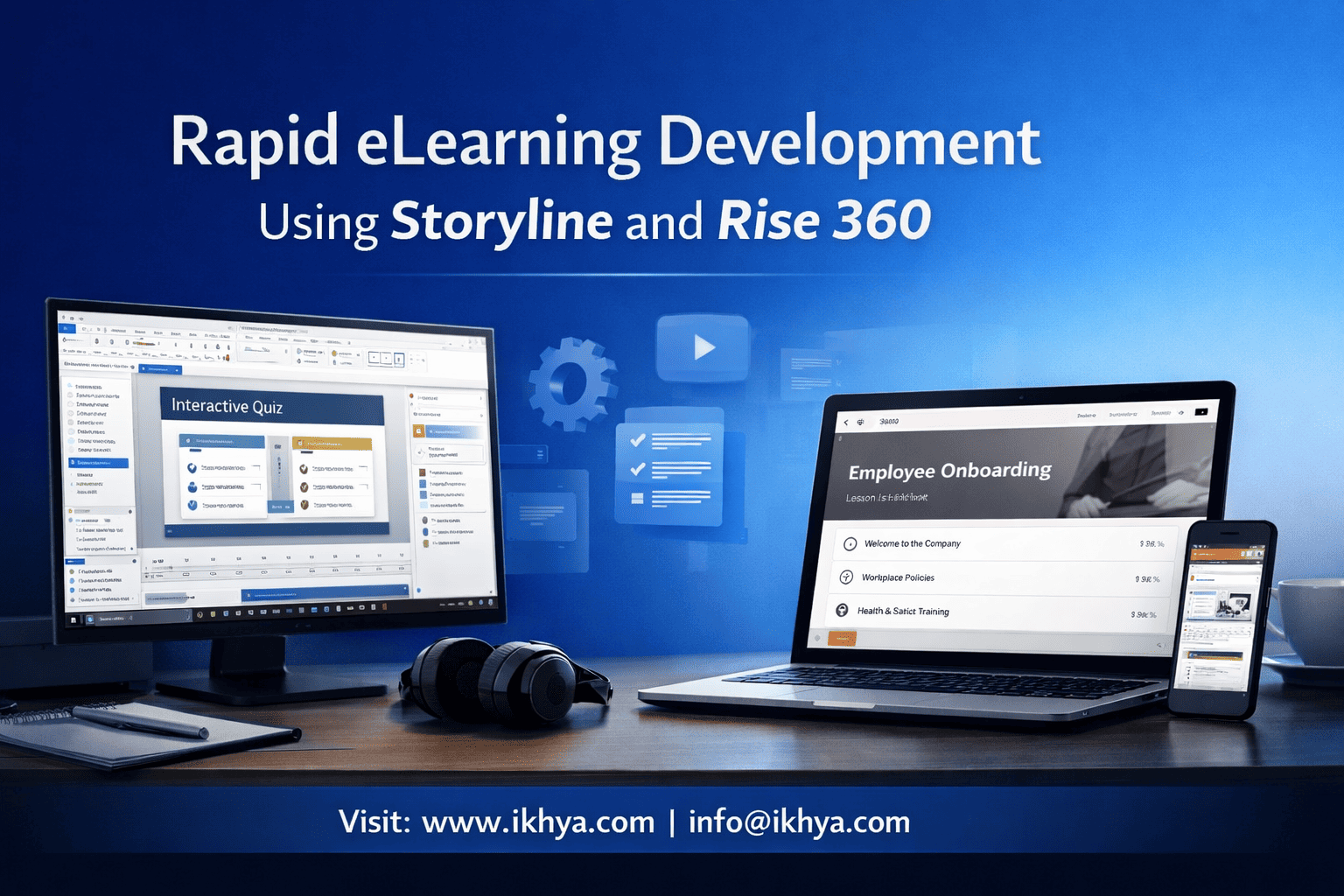 Rapid eLearning Development Using Storyline and Rise 360