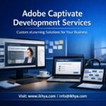 Adobe Captivate Development Services By IKHYA – eLearning Solutions Company