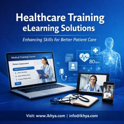 Healthcare Training eLearning Solutions By IKHYA – eLearning Solutions Company