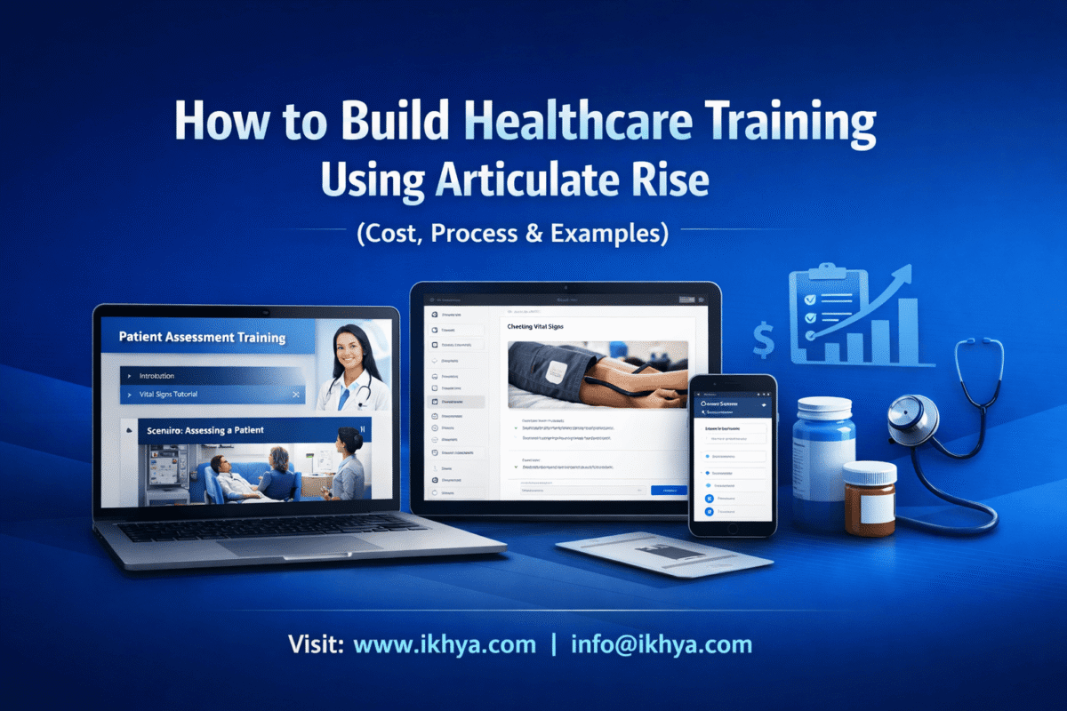 How to Build Healthcare Training Using Articulate Rise (Cost, Process & Examples)