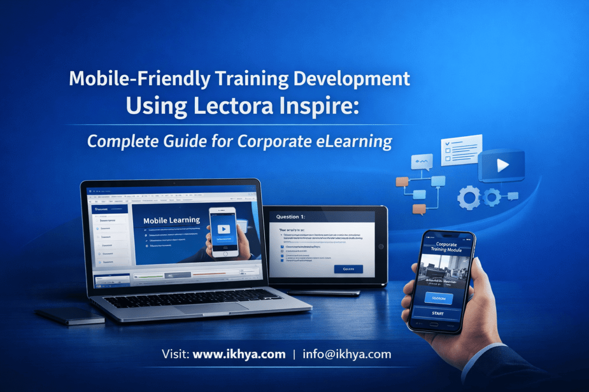 Mobile-Friendly Training Development Using Lectora Inspire