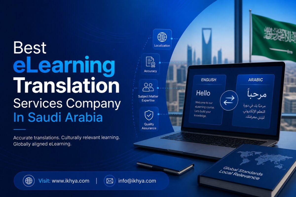 Best eLearning Translation Services Company In Saudi Arabia – Proven Solutions for Global Training