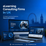 eLearning Consulting Firms In UK: Top Providers, Pricing & Selection Guide
