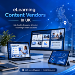eLearning Content Vendors In UK: How to Compare the Right Partner